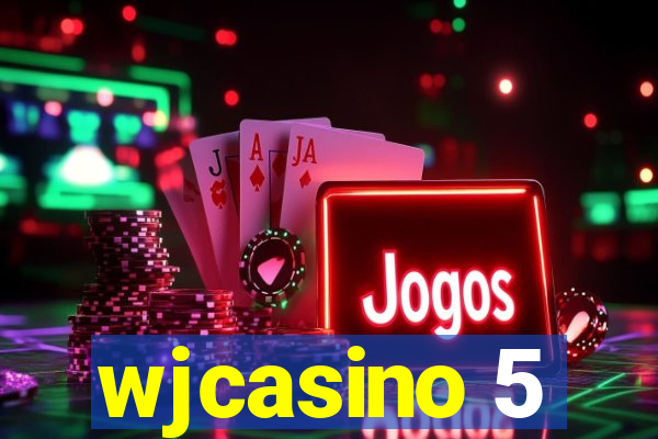 wjcasino 5